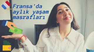 FRANSA'DA AYLIK YAŞAM MASRAFLARI | 2021