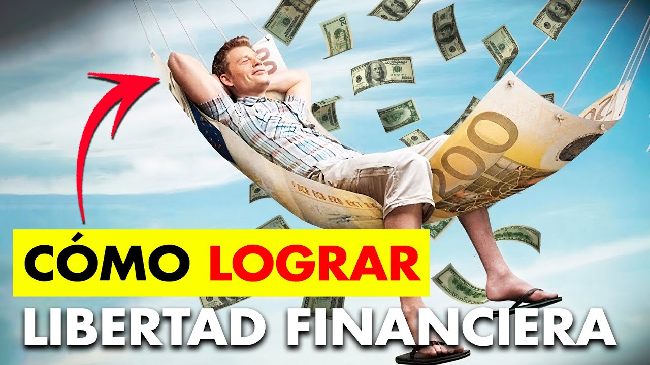 5 Pasos Simples para Alcanzar la Libertad Financiera y Vivir la Vida ...