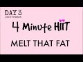 MELT THAT FAT - 4 MINUTE HITT WORKOUT SUITABLE FOR EVERY FITNESS LEVEL