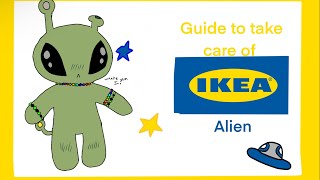 How to take care of an IKEA alien 😼👽🛸￼