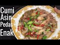 Resep Cumi Asin Pedas