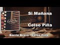 Si Mañana  - Celso Piña