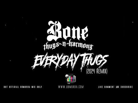 BTNH - Everyday Thugs (2024 Remix)