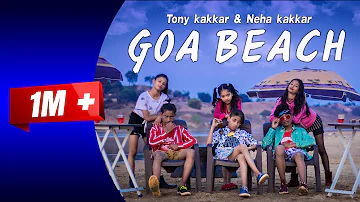 GOA BEACH - Tony Kakkar & Neha Kakkar | SD King Choreography | Dance Cover | 2020