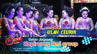 ULAH CEURIK | GELAR JAIPONG KAPIRARAY KARAWANG.