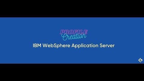 Installation WAS ND, Profiles  | WebSphere Admin | Chennai Folks Training