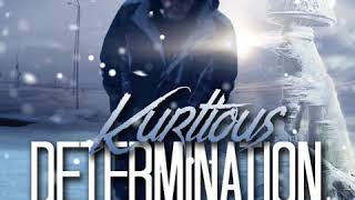 Kurtious. Determination