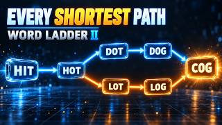 BFS Graph Algorithms: Find Every Shortest Path | Word Ladder II