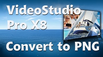 Corel Videostudio Pro X8, convert to PNG/animation