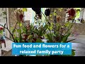 Fun food and flowers for a relaxed family party