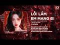 Lỗi Lầm Em Mang Đi Remix (Bản Trend Tiktok) - Anh Không Biết Người Ấy Sẽ Yêu Em Như Thế Nào Remix