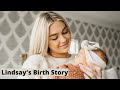 LINDSAY&#39;S BIRTH STORY!! *EMOTIONAL* VLOGMAS DAY 18