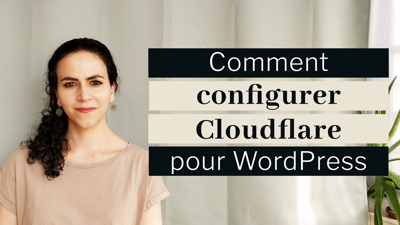 Configurer Cloudflare et WordPress | Tutoriel