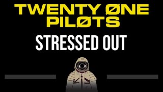 Twenty One Pilots • Stressed Out (CC) (Upgraded Video) 🎤 [Karaoke] [Instrumental Lyrics]