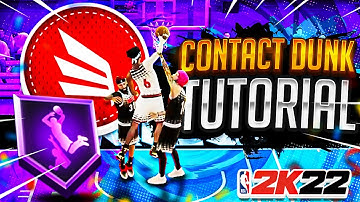 NBA 2K22 CONTACT DUNK TUTORIAL • BEST BADGES/TIPS FOR ALL BUILDS • BEST ANIMATIONS FOR CONTACT DUNKS