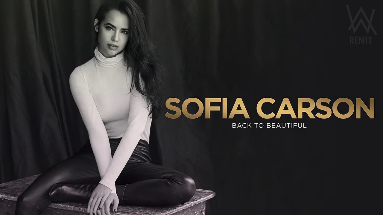 Traduction Come Back Home Sofia Carson sofia carson-Back To BeauTiful (₩alker remix) - YouTube