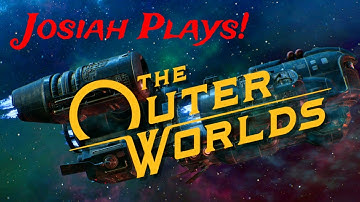 The Outer Worlds - Josiah Plays! - Part 1 [90% Blind] [1080p] [Twitch Stream]
