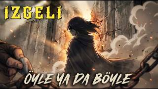 İzgeli - Öyle Ya Da Böyle (Official Anime Music Video)