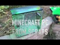 From scraps to minecraft