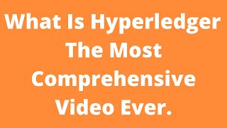 Crypto Exchanges | What Is Hyperledger  The Most Comprehensive Video Ever