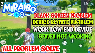MIRAIBO GO RELEASE & ALL PROBLEM SOLVED | SERVER OPEN | WORK LOW END DEVICE | BLACK SCREEN PROBLEM