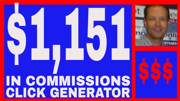 The Click Generator Review - $1,151.00 In Commissions.