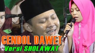 SHOLAWAT CENDOL DAWET VERSI SHOLAWAT TERBARU