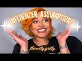 ANSWERING YOUR INFLUENCER ASSUMPTIONS | RAGGEDYROYAL