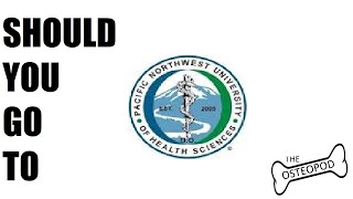 Should you go to Pacific Northwest University COM (PNWU)? | TRAILER for The Osteopod podcast episode