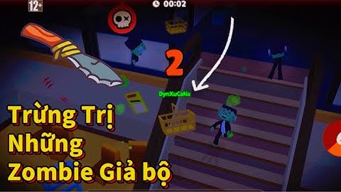 Dyn Troll Những Con ZomBie "Giả Bộ Không Biết Chơi" - Vi Rút Thây Ma