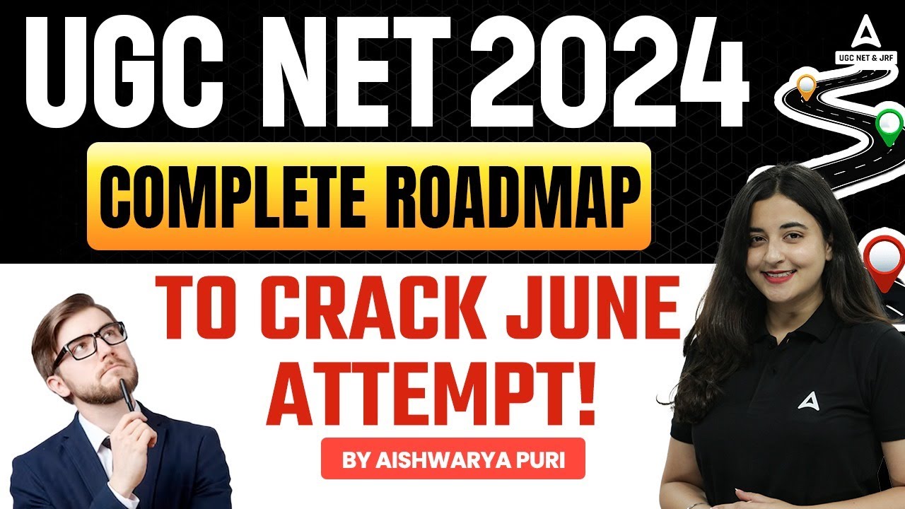 UGC NET 2024 | COMPLETE ROADMAP TO CRACK JUNE ATTEMPT! BY AISHWARYA ...
