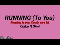 Chike Running To You Ft Simi Traduction Française Lyrics Chike Running To You Ft Simi Traduction Française Lyrics