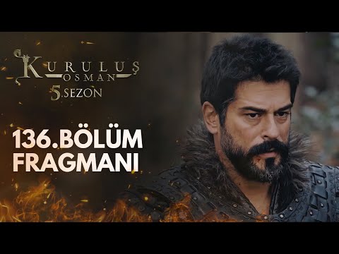 Kuruluş Osman 136.Bölüm Fragmanı