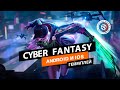 Первый взгляд на Cyber Fantasy для Андроид (геймплей): пробуем странную MMORPG в бета-тесте