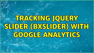 Tracking jQuery Slider (bxSlider) with Google Analytics