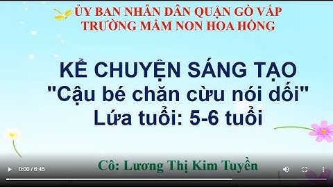 Cậu Chu || Cậu bé chăn cừu nói dối - Kể chuyện sáng tạo - Lãnh vực nhận thức -  Nguồn giáo viên