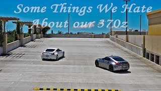 5 Things We Hate About our 370z | Things You Should Know Before Buying a 370z