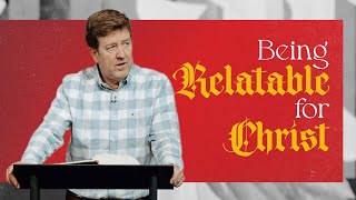 Being Relatable for Christ | Acts 28 | Gary Hamrick