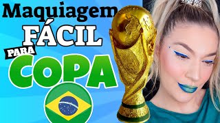 🔴Maquiagem  FÁCIL PARA COPA - MAQUIAGEM FÁCIL PARA COPA DO MUNDO 🇧🇷🇧🇷