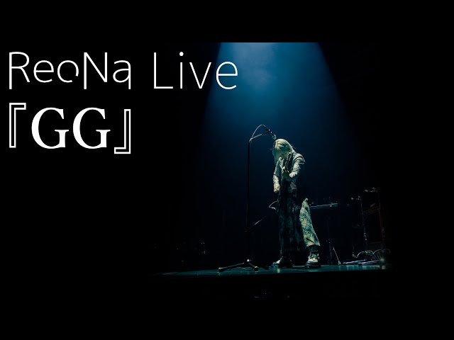 ReoNa Live “GG” 2025.3.29-30 ReoNa ONE-MAN Live Tour 2025. SQUAD