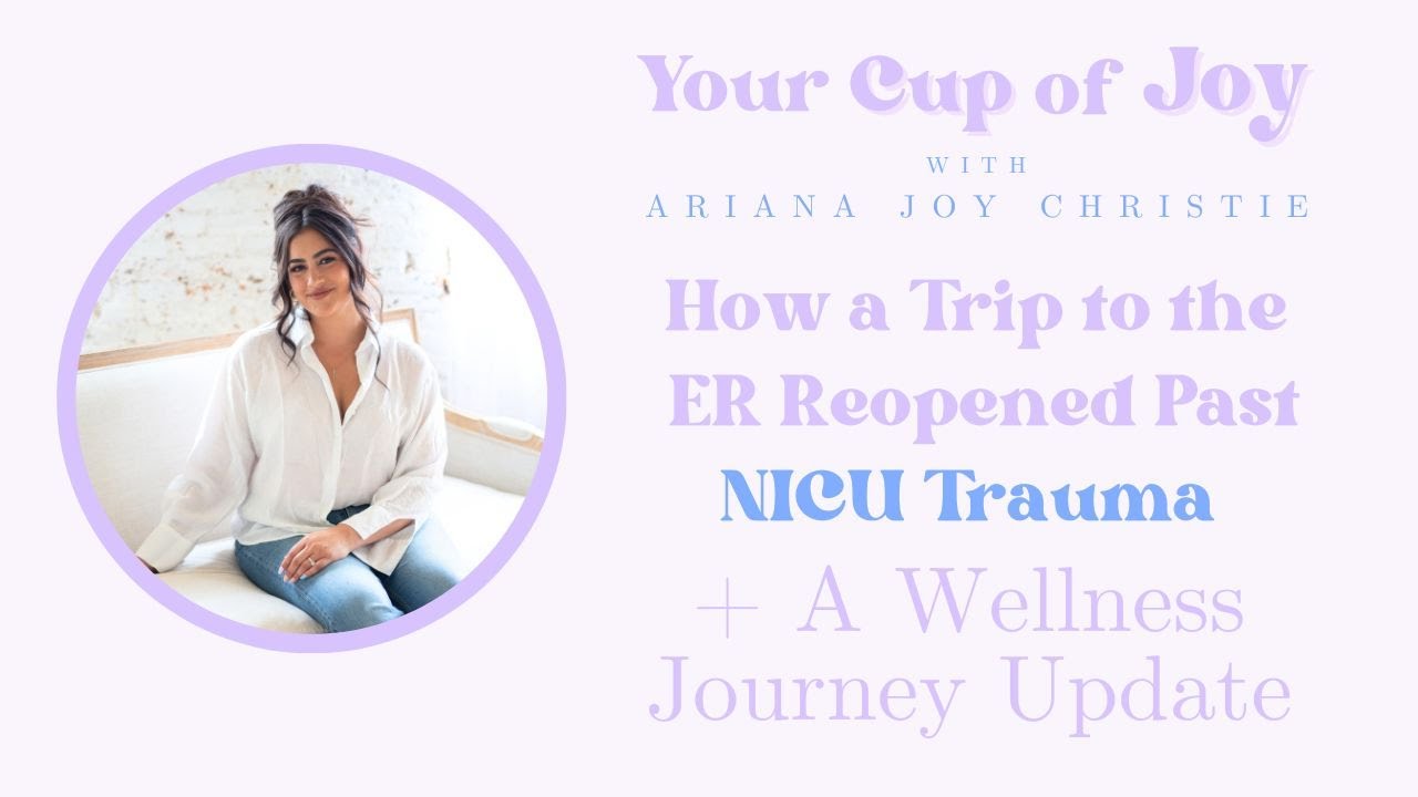 How a Trip to the ER Reopened Past NICU Trauma + A Wellness Journey Update