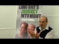 Long Day&#39;s Journey Into Night_Meet the Cast Rehearsal Video.m4v