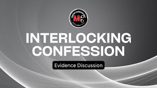 Doctrine of Interlocking Confessions | Evidence Discussion