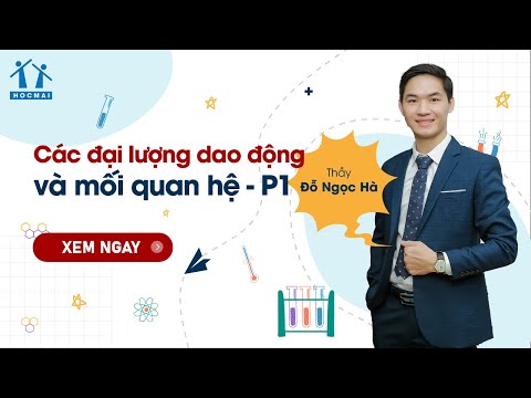 Video GPPEN2023 [BGHT] Các đại lượng dao động và mối quan hệ... - youtube