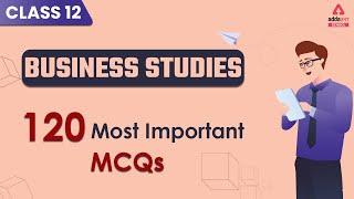 Class 12 Business Studies MCQ Term 1 | 120 Most Important MCQs