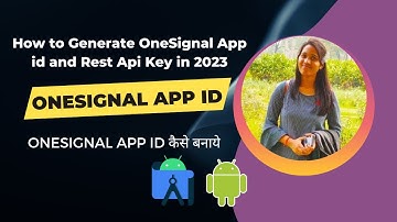 How to Generate OneSignal App Id