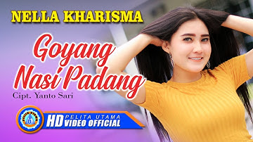 Nella Kharisma - GOYANG NASI PADANG (Official Music Video)