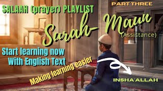 Surah Maun/ Ma,un(ASSISTANCE) Learn Quran for Salaah/ Salat/Salah/ with English and Arabic (PART 3)