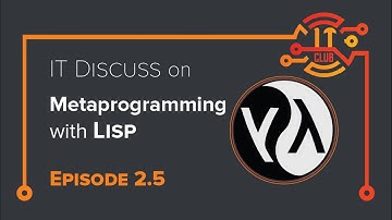 Metaprogramming with (Common) Lisp | IT Discuss : Episode 2.5