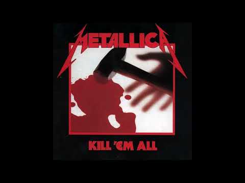 Metallica - Seek & Destroy (Rough Mix) [Kill 'Em All (Deluxe Box Set)]